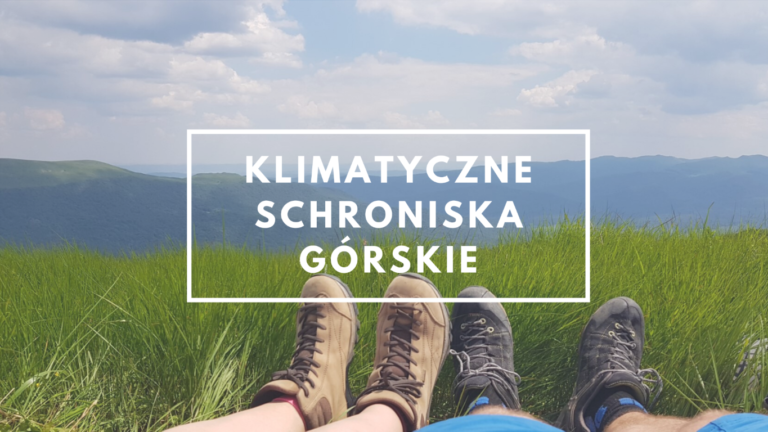 Schroniska górskie, które skradły nasze serca