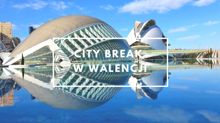 Walencja na krótki city break