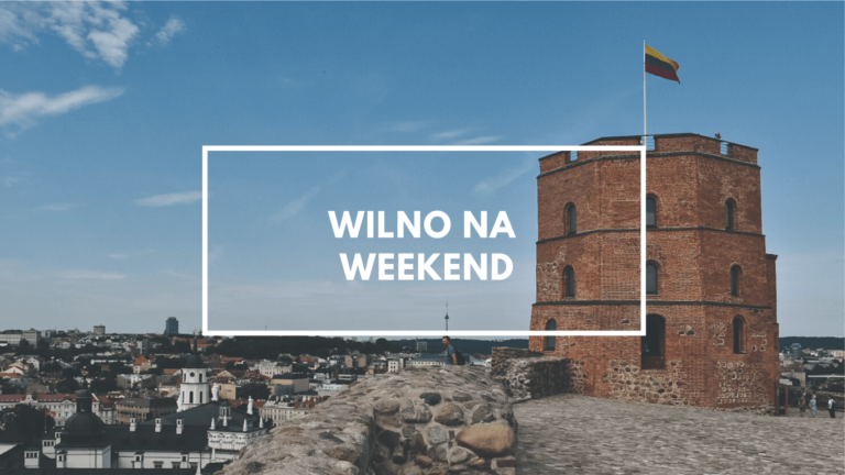 Wilno na weekend