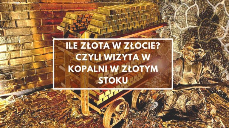 Kopalnia Złota Złoty Stok