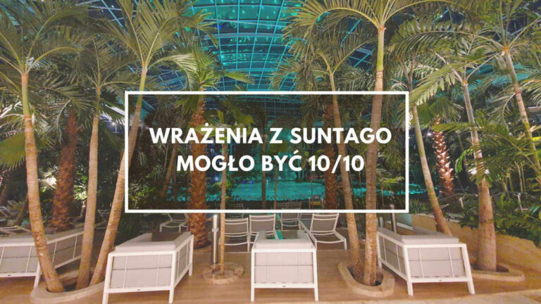 Suntago – opinia, atrakcje, bilety, dojazd