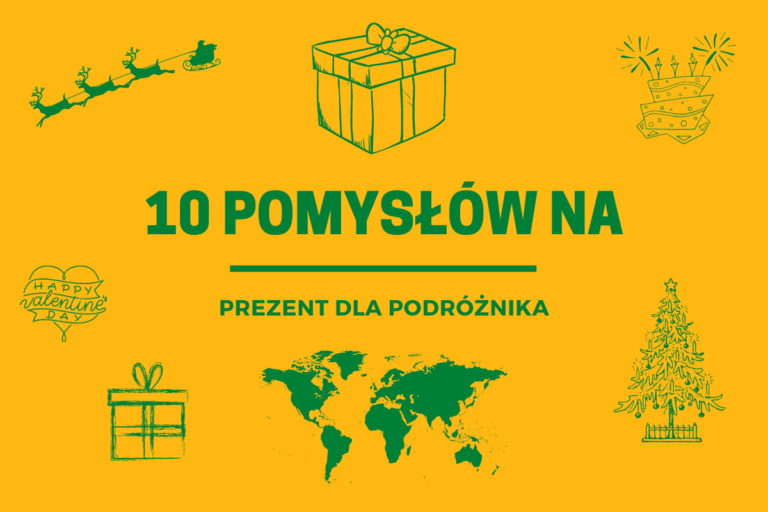 10 pomysłów na prezent dla podróżnika