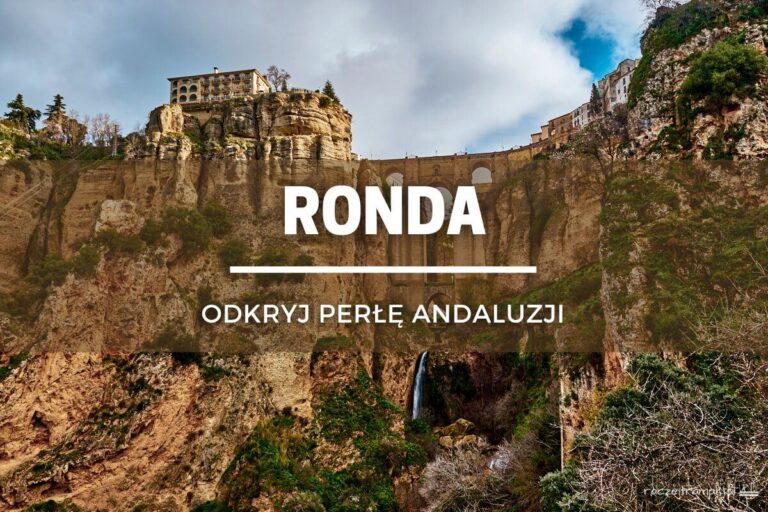 Ronda – perła Andaluzji, atrakcje